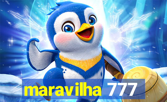 maravilha 777